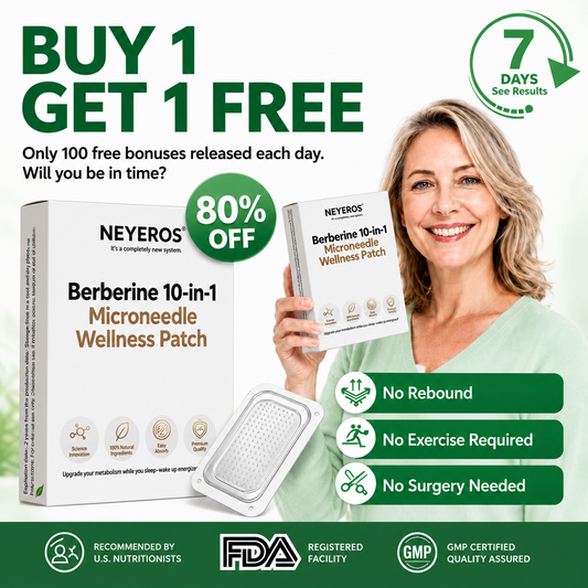 New 2026 Upgrade: NEYEROS® 10-in-1 Berberine Nano Microneedle Wellness Patch – Advanced Science-Backed Formula